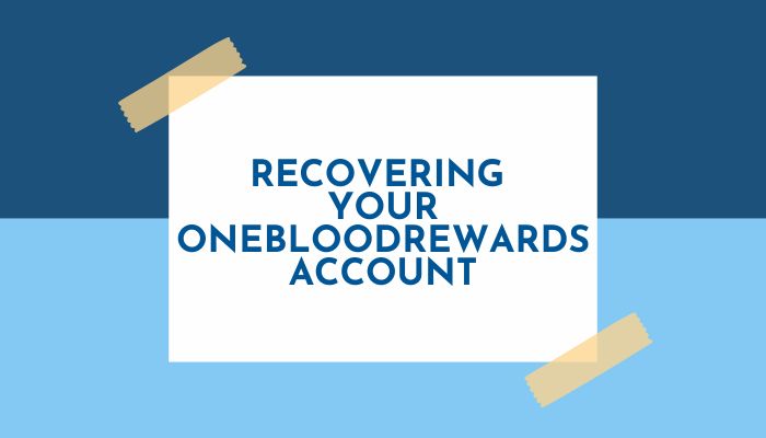 Recovering Your OneBloodRewards Account